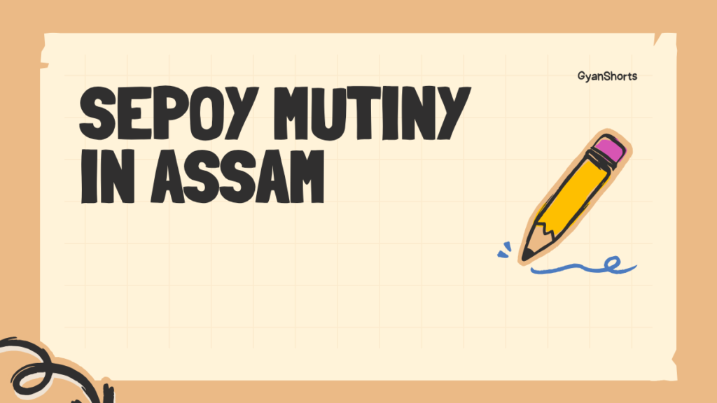 SEpoy mutiny in assam
